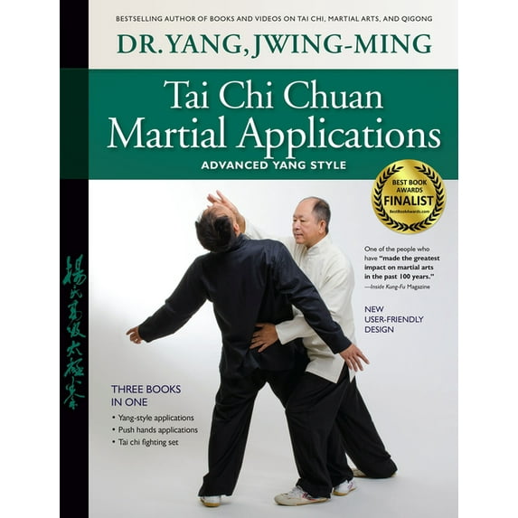 Tai CHI Chuan Martial Applications: Advanced Yang Style, (Hardcover)