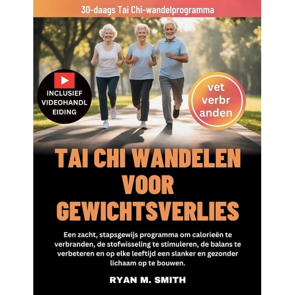 Tai CHI Wandelen Voor Gewichtsverlies: Een zacht, stapsgewijs programma om calorien te verbranden, de stofwisseling te , (Paperback)
