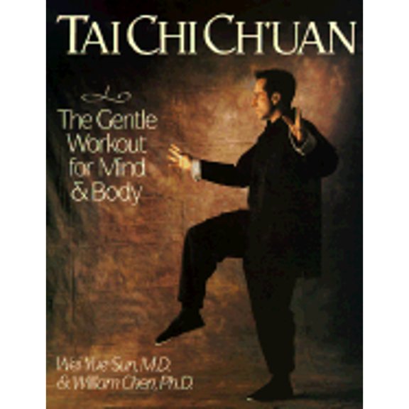 Pre-Owned Tai Chi Ch'uan: The Gentle Workout for Mind and Body (Paperback) 0806913665 9780806913667