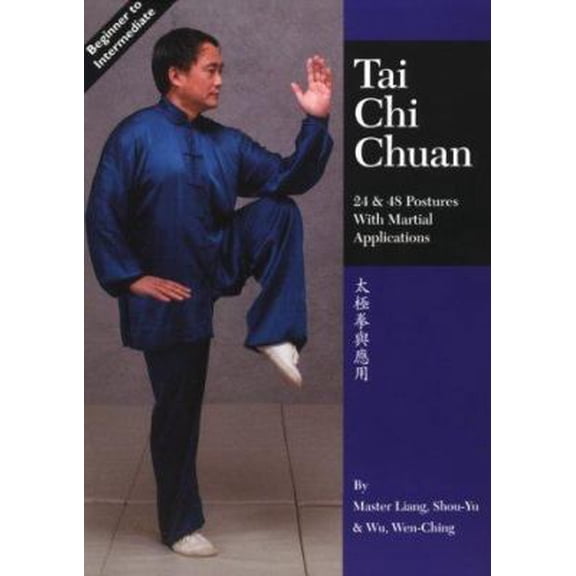 Pre-Owned Tai Chi Chuan: 24 & 48 Postures with Martial Applications (Paperback) 1886969337 9781886969339