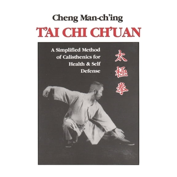 Pre-Owned T'ai Chi Ch'uan: A Simplified Method of Calisthenics for Health & Self Defense