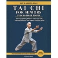 thumbnail image 1 of Tai Chi For Seniors Over 60 Made Simple: A Proven 28-Day Method to Prevent Falls, Improve Balance, and Support Healthy A, (Paperback), 1 of 1