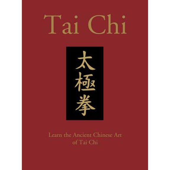 Pre-Owned Tai Chi: Learn the Ancient Chinese Martial Art of T'ai Chi Ch'uan (Chinese Bound): Learn the Ancient Chinese Art of Tai Chi Paperback