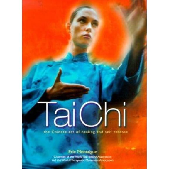 Pre-Owned Tai Chi:Chinese Art Of Healing And Self Defense (Paperback) 185868868X 9781858688688