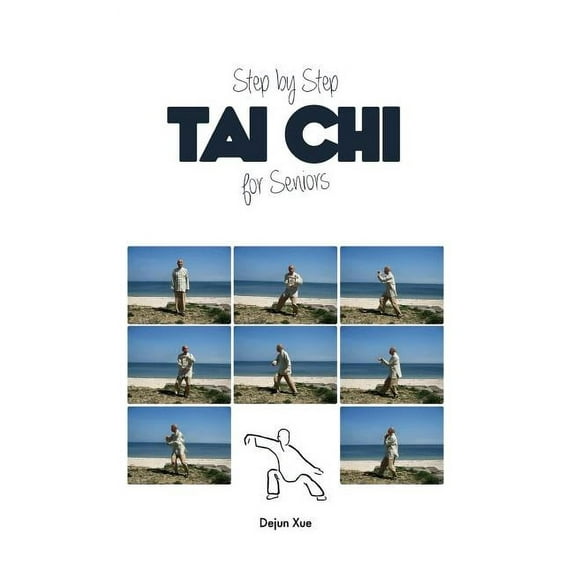 Tai Chi for Seniors, Step by Step, (Hardcover)