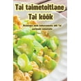 thumbnail image 1 of Tai taimetoitlane Tai köök (Paperback), 1 of 1