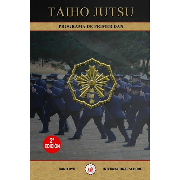 Taiho Jutsu - Programa de primer Dan, (Paperback)