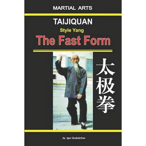 Taijiquan Style Yang - The Fast Form