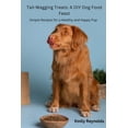 thumbnail image 1 of Tail- Wagging Treats: Simple recipes for a healthy and happy pup, (Paperback), 1 of 1