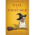 thumbnail image 1 of Tail and Trouble (Paperback) by Victor Catano, 1 of 1