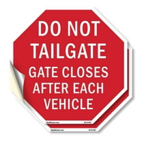 Do Not Tailgate Gate Closes After Each Vehicle (2 Pack) 10 inch X 10 inch Octagon Vinyl Label Decal Sticker Weather Resistant, UV Protected for Workplace, Made in the USA