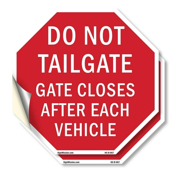 Do Not Tailgate Gate Closes After Each Vehicle (2 Pack) 10 inch X 10 inch Octagon Vinyl Label Decal Sticker Weather Resistant, UV Protected for Workplace, Made in the USA
