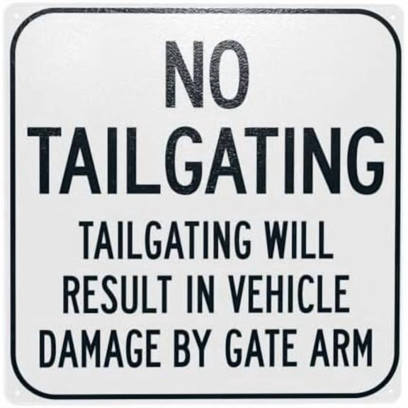 Tailgating Will Result In Vehicle Damage By Gate Arm Warning Sign, Gate Metal Signs for Home Business Outdoor Indoor Garage Street Wall Caution Custom Decor 12 x 12 Inch