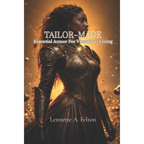 Tailor-Made: Essential Armor For Victorious Living, (Paperback)