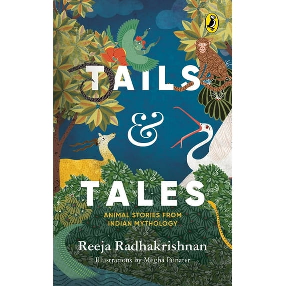 Tails & Tales: Animal Stories from Indian Mythology, (Paperback)