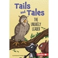 thumbnail image 1 of Tails and Tales (Phonics Fun -- Chapter The Unlikely Leader, (Hardcover), 1 of 7