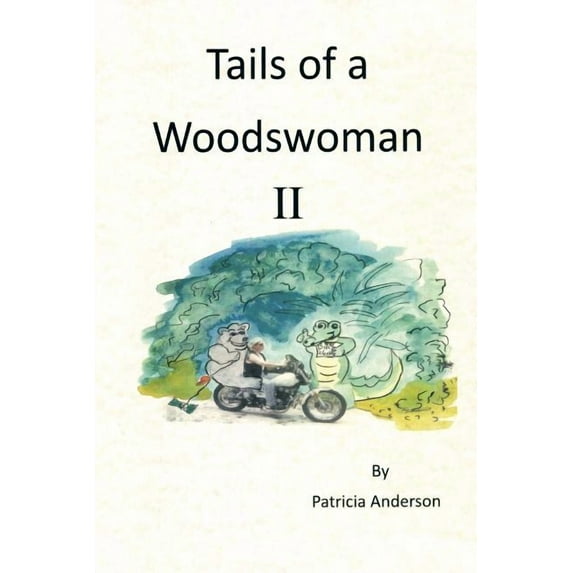 Tails of a Woodwoman II