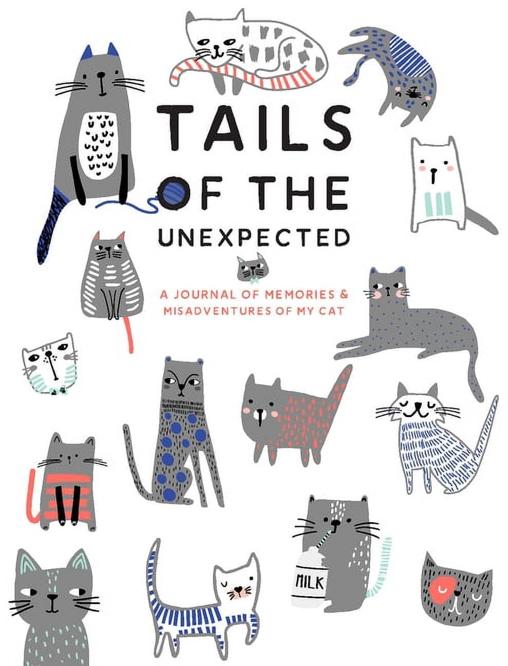 Tails of the Unexpected A Journal of Memories and Misadventures for My