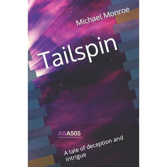 Tailspin: A tale of deception and intrigue, (Paperback)