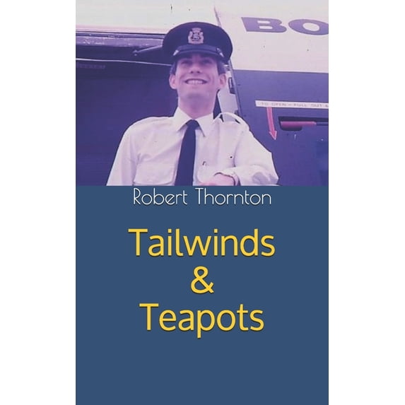 Tailwinds & Teapots: My life as a BOAC steward in the 1970s