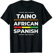Taino African Spanish - Caribbean Afro Latin Proud - Boricua T-Shirt