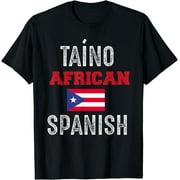 Taino African Spanish Roots Spain Hispanic Culture Heritage T-Shirt