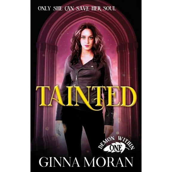 Demon Within Tainted, Book 1, (Paperback)