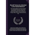 thumbnail image 1 of Should Taiwan be Admitted to the United Nations?: Joint Hearing Before the Subcommittees on International Security, International Organizations, and . Affairs, House of Representatives, 1378278429, 1 of 1