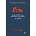 thumbnail image 1 of Taiwan in the Modern World (M.E. Sharpe  Heijin: Organized Crime, Business, and Politics in Taiwan, (Paperback), 1 of 1
