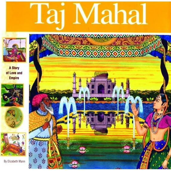 Taj Mahal: A Story of Love and Empire (Wonders of the World Book)