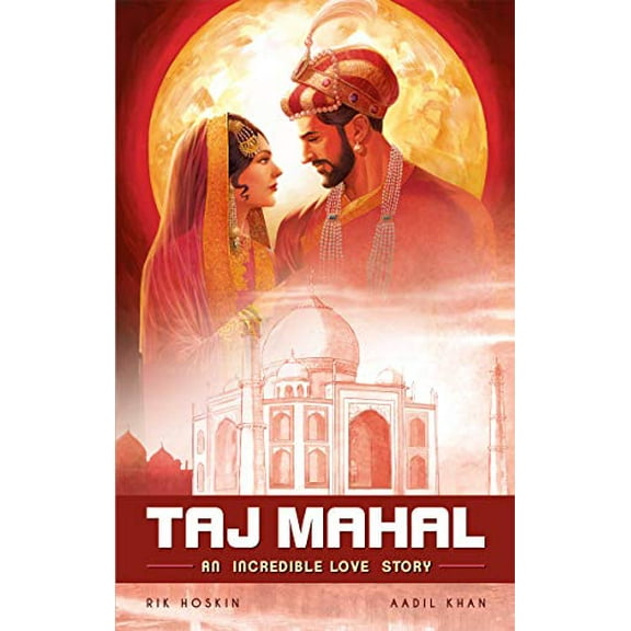 Pre-Owned The Taj Mahal: An Incredible Love Story (Paperback) 9381182590 9789381182598
