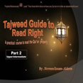thumbnail image 1 of Tajweed Guide to Read Right Tajweed Guide To Read Right, Part 2 Upper Intermediate: A practical course to read the Qur'an properly, Book 2, (Paperback), 1 of 1