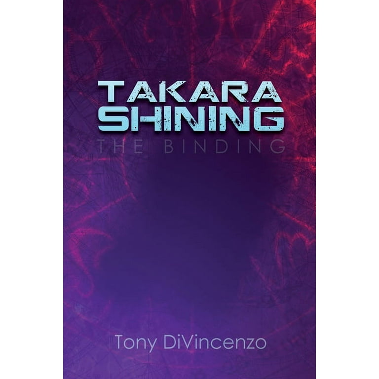 Takara Shining: The Binding: Tony DiVincenzo: 9781649131324: :  Books