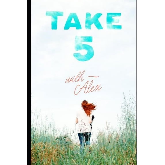 Take 5: Take 5 with Alex (Series #1) (Paperback)