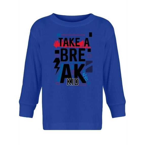 Take A Break, Nyc Long Sleeve Toddler -Image by Shutterstock, 4 Toddler