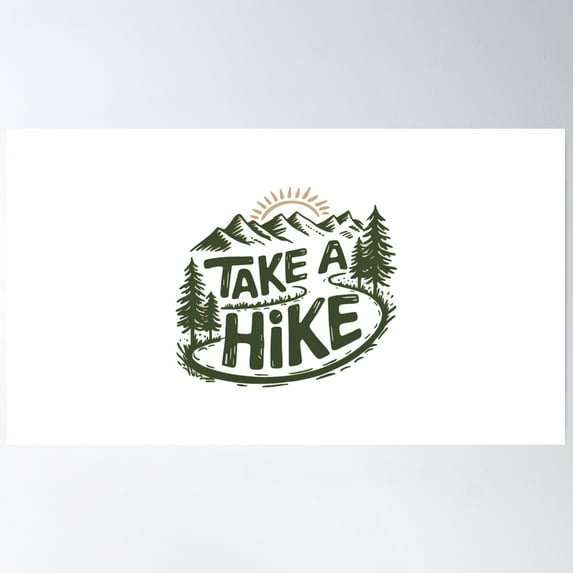 Take A Hike Poster Wall Art, Modern Wall Decor, 24x36 UNFRAMED