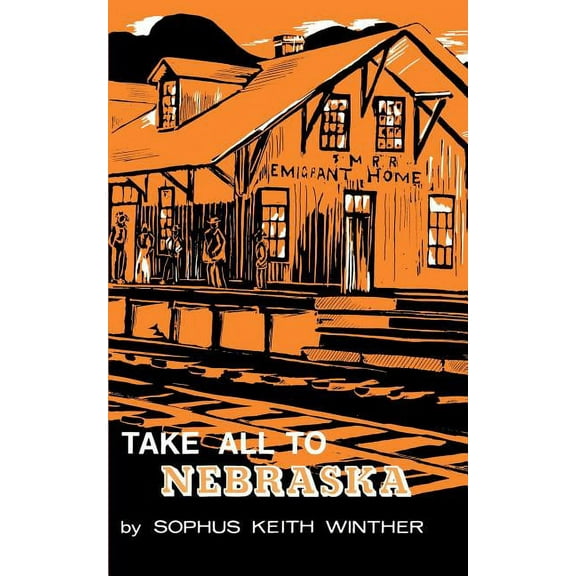 Take All to Nebraska (Paperback)