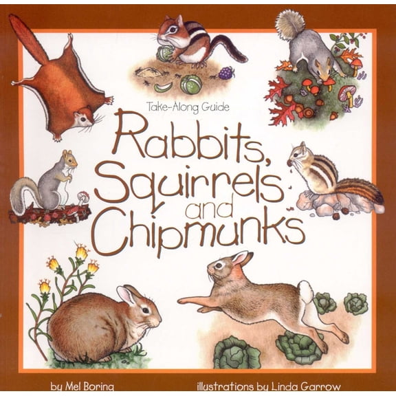 Take Along Guides Rabbits, Squirrels and Chipmunks, (Paperback)