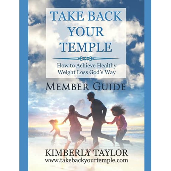 Pre-Owned Take Back Your Temple Member Guide (Paperback) 0979005442 9780979005442