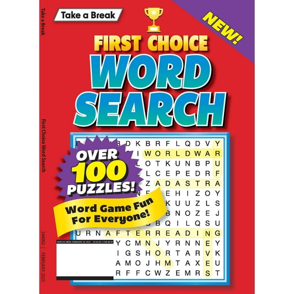 Take a Break - First Choice Word Search 244902: 100+ Puzzles, Word Game Fun For Everyone, Sharpen Your Mind, Brain Challenges, Relax, Unwind, Unplug, Recharge, De-Stress, Reduce Anxiety Solve!