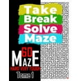 thumbnail image 1 of Take Break Solve Maze Take Break Solve Maze - 60 Hard, Very Tough Maze -: Puzzles Books for Adults and Teens Large Print., Book 1, (Paperback), 1 of 1