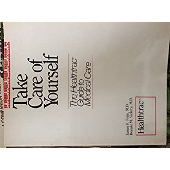 Pre-Owned Take Care of Yourself (Healthtrac Guide to Medical Care) Paperback