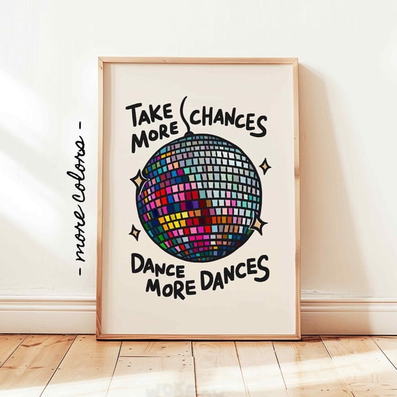Take More Chances Disco Print, Colorful Positive Affirmations Poster, Dopamine Wall Decor UNFRAMED PAPER POSTER, Home Decor, Vintage Gift, Living Room Dercor