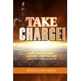 thumbnail image 1 of Take Charge: Don't Give The Devil A Chance Over Your Life. Learn The Victorious Secrets!, (Paperback), 1 of 1