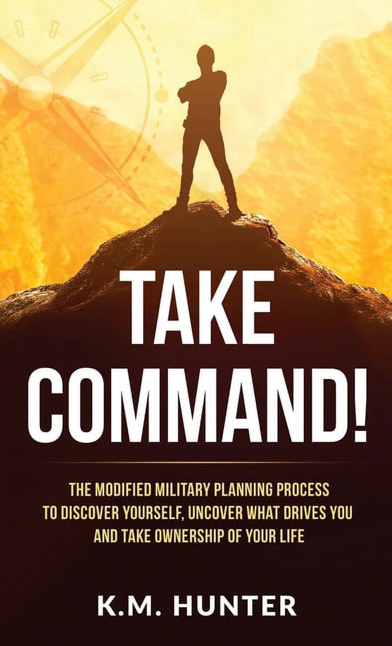 Take Command!: The Modified Military Planning Process to Discover ...