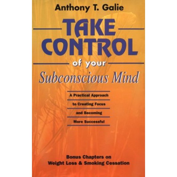 Pre-Owned Take Control of Your Subconscious Mind (Hardcover) 0967131014 9780967131016