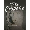 thumbnail image 1 of Pre-Owned Take Courage - Bible Study Book: A Study of Haggai (Paperback) 1535991801 9781535991803, 1 of 1