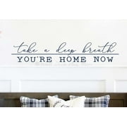 Take Deep Breath Youre Home Quotes Wall Decor - Vinyl Wall Art Sticker - Wall Decals Quotes Motivational - Entryway Decor for Wall - Quote Decals for Walls, 36x7-Inch, DeepBlue