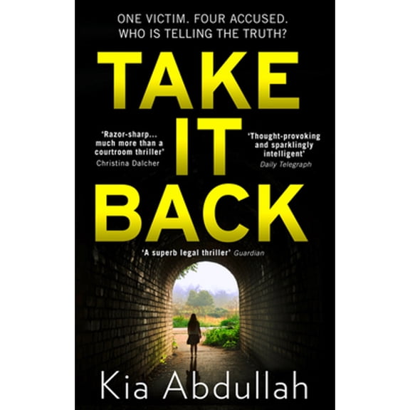 Pre-Owned Take It Back: The thrilling, explosive and shocking novel that has everyone gripped (Paperback) 0008314713 9780008314712
