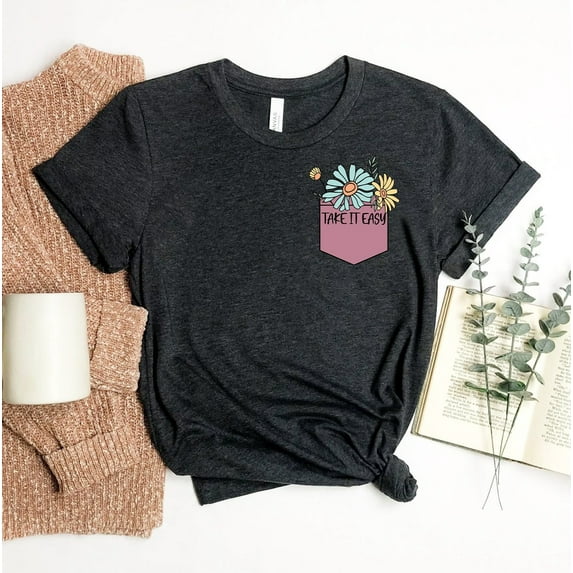 Take It Easy T-shirt Hippie Shirt Floral Tee Inspirational Gift Self Love Motivational Flower Lover Top Nature 70S 80S Retro Vintage Women's
